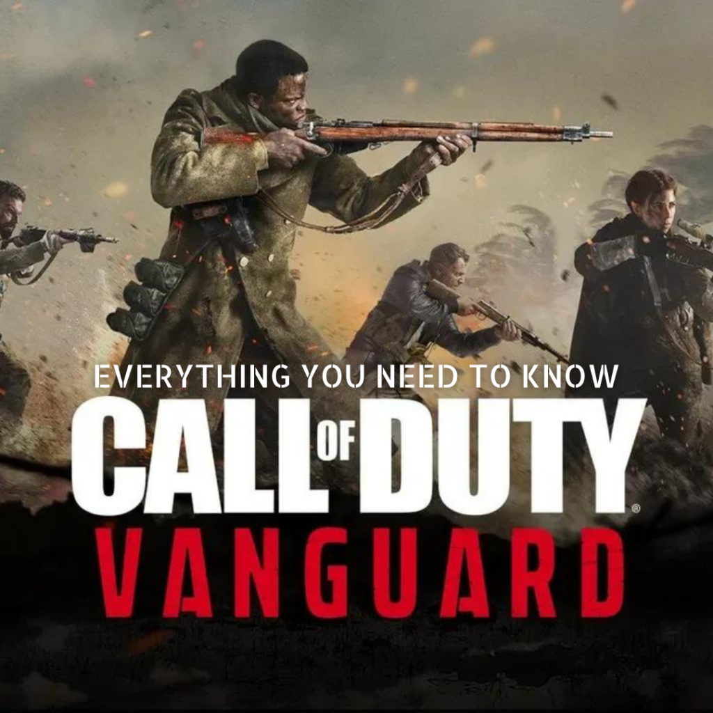 Everything You Need to Know About Call of Duty: Vanguard 