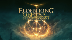 Elden Ring: The Official System Specifications for FromSoftware’s Massive Soulslike