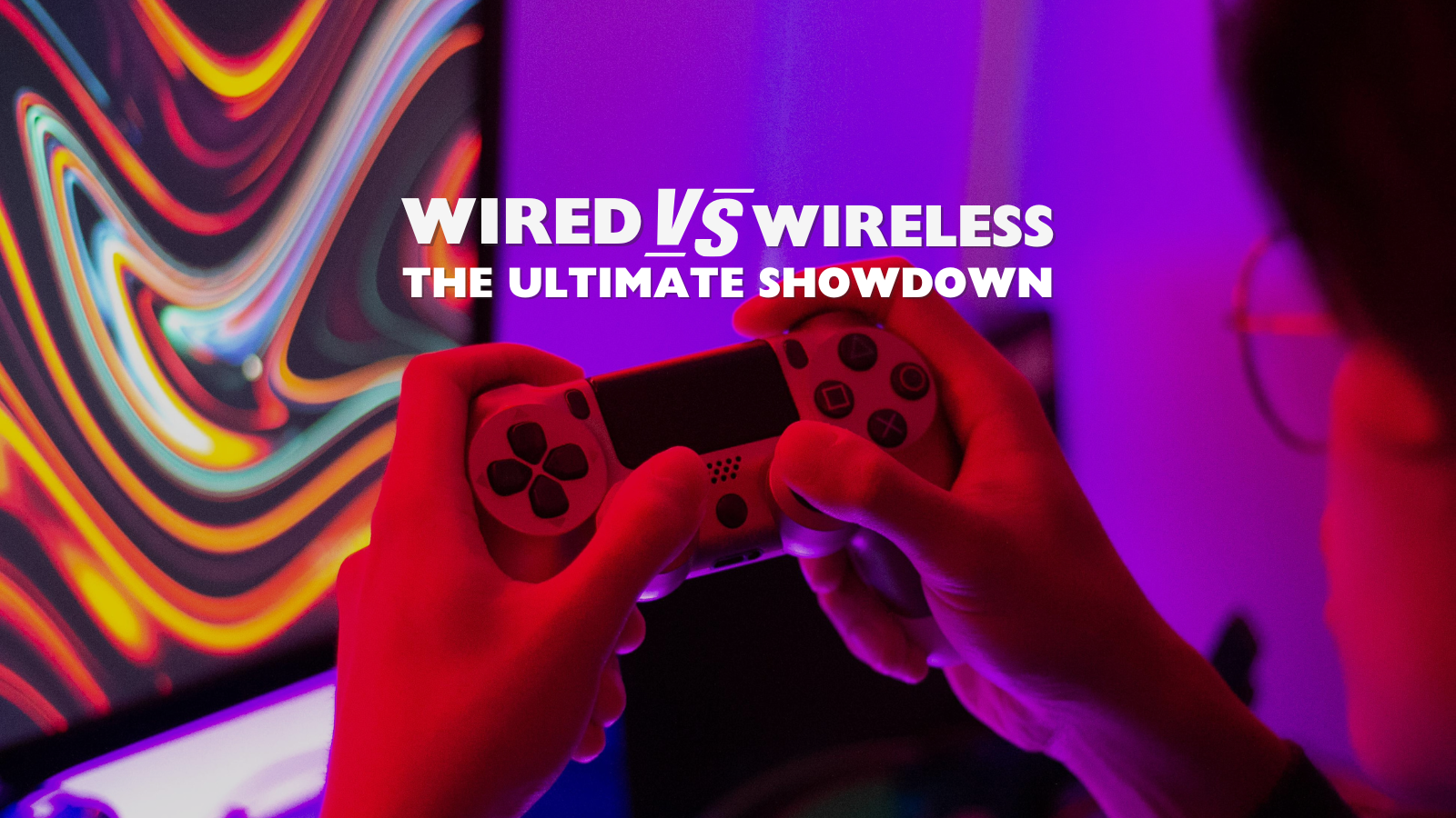 Wired Vs Wireless Gaming the Ultimate Showdown