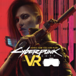 Yes. You Can Play Cyberpunk 2077 in VR!