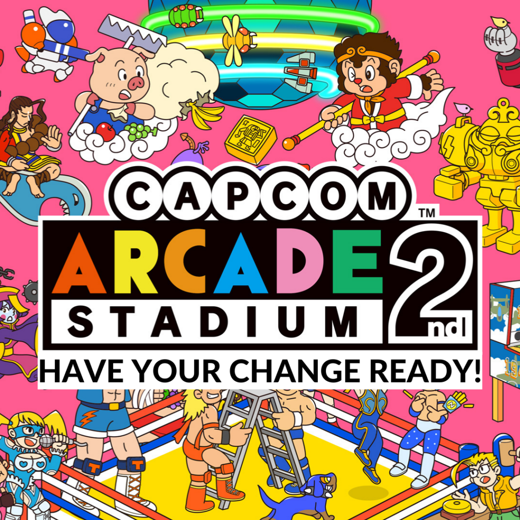 Have Your Change Ready for Capcom Arcade 2nd Stadium 