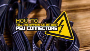 How to Tell the Difference Between all the PSU Connectors 