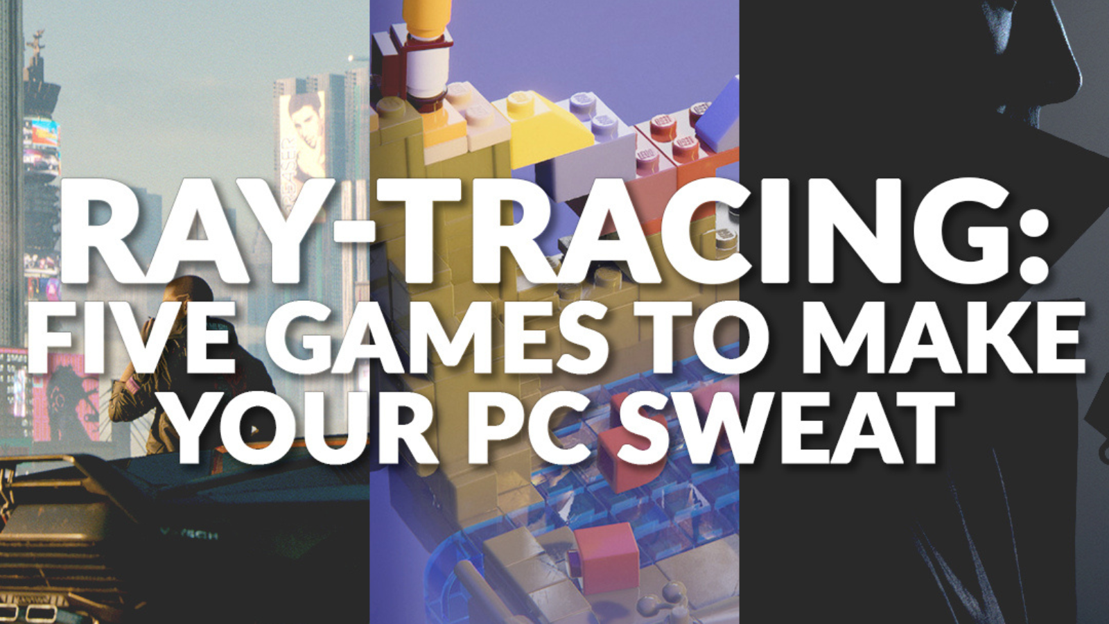 Ray-Tracing: Five Games to Make Your PC Sweat