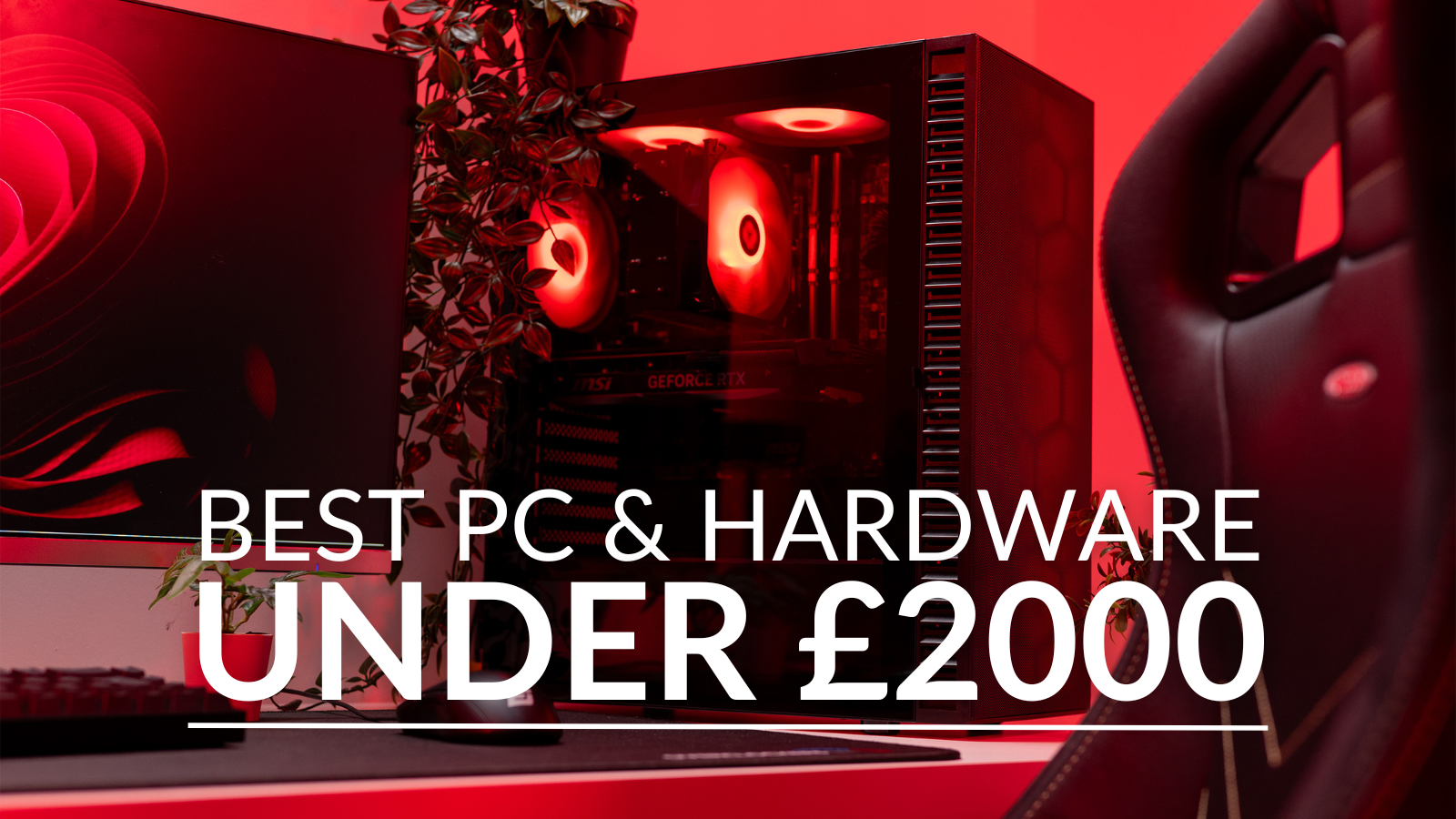 Best PC and Hardware Under £2000