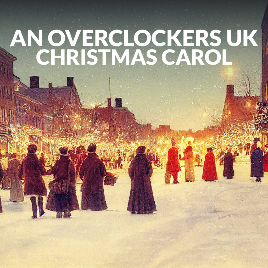 An Overclockers UK Christmas Carol