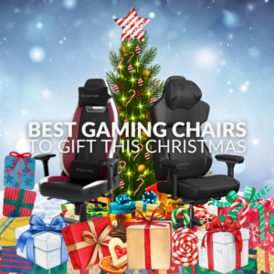 Five Best Gaming Chairs to Give as Christmas Gifts