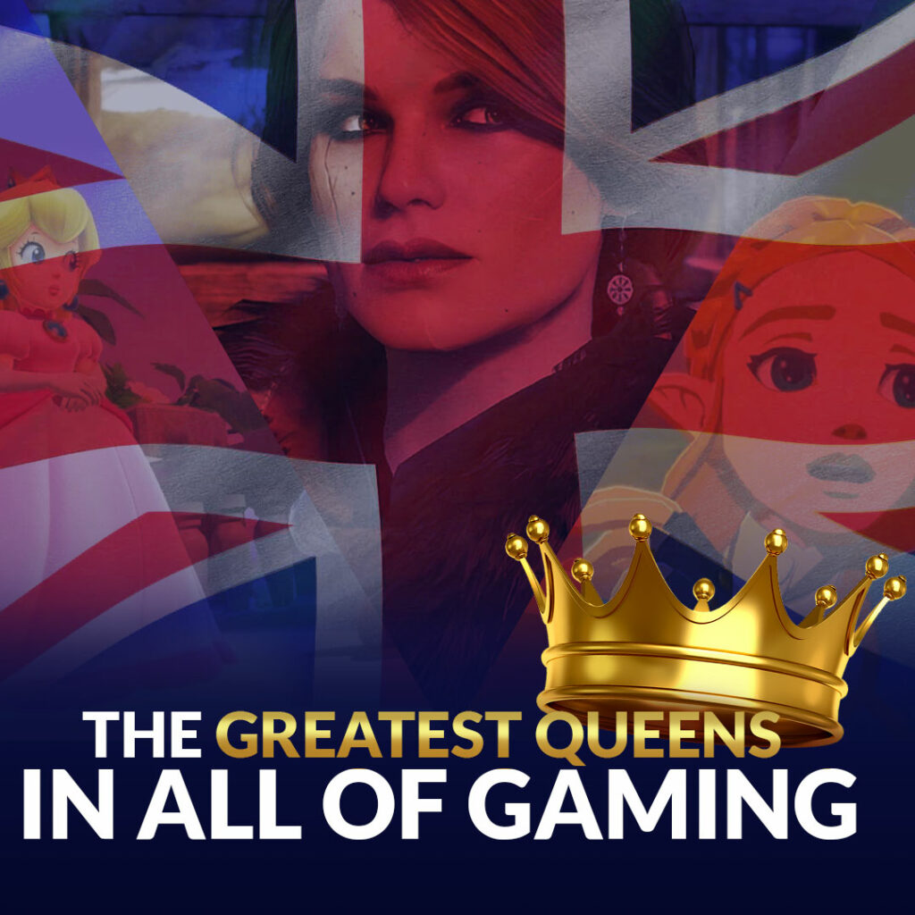 Greatest Gaming Queens