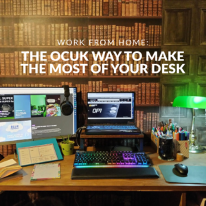 Work From Home: The OcUK Way to Make the Most of Your Desk (Part 1 - Emily)