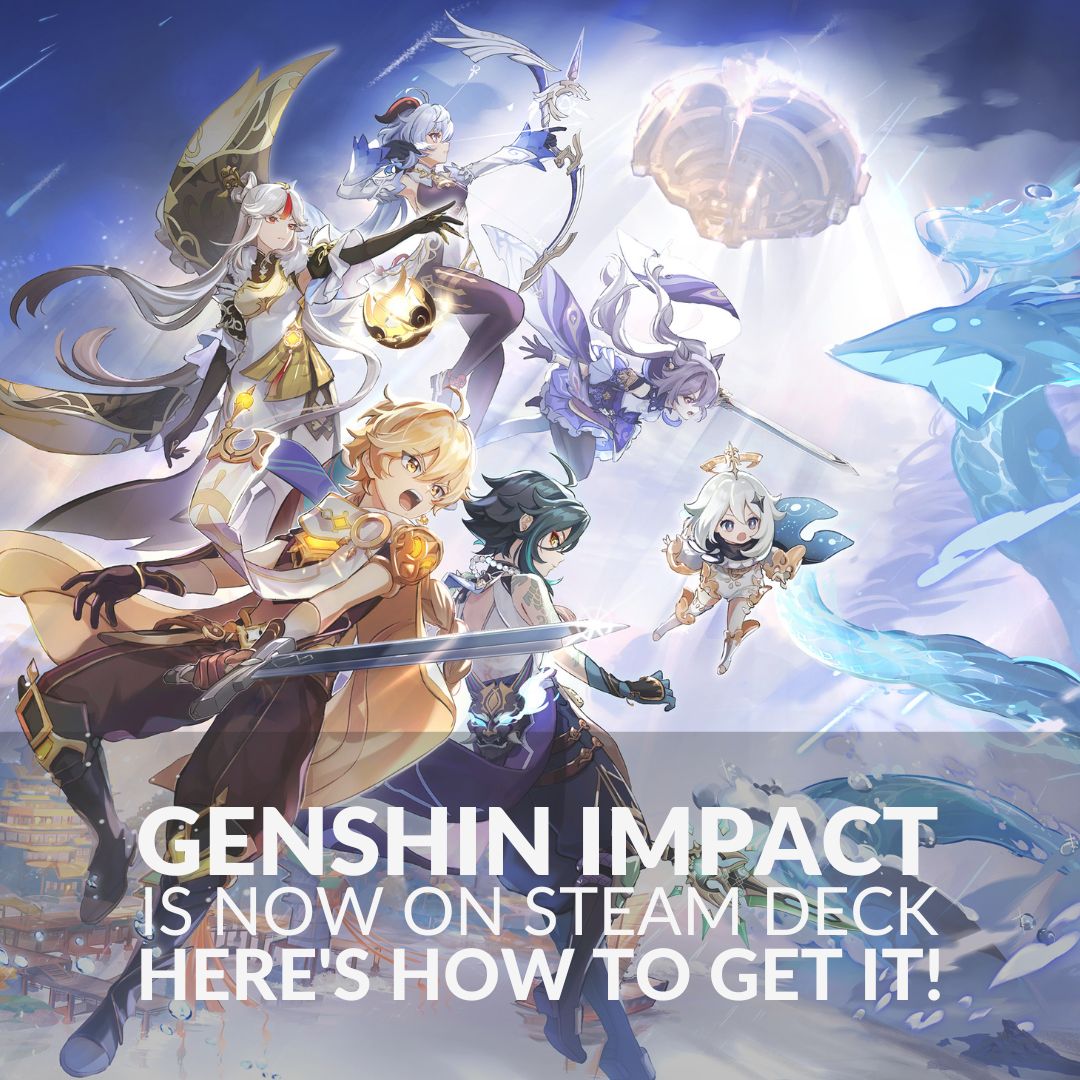 Genshin Impact is Now Available on Steam Deck - Here's How You Can Get It