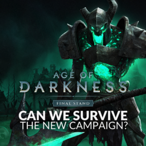 Surviving the New Campaign in Age of Darkness: Final Stand