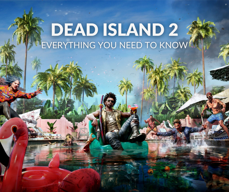 Dead Island 2: Everything You Need to Know - Overclockers UK