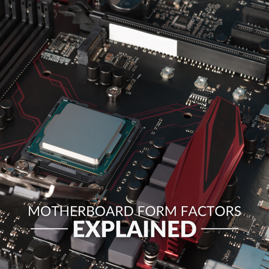 motherboard-form-factors-explained