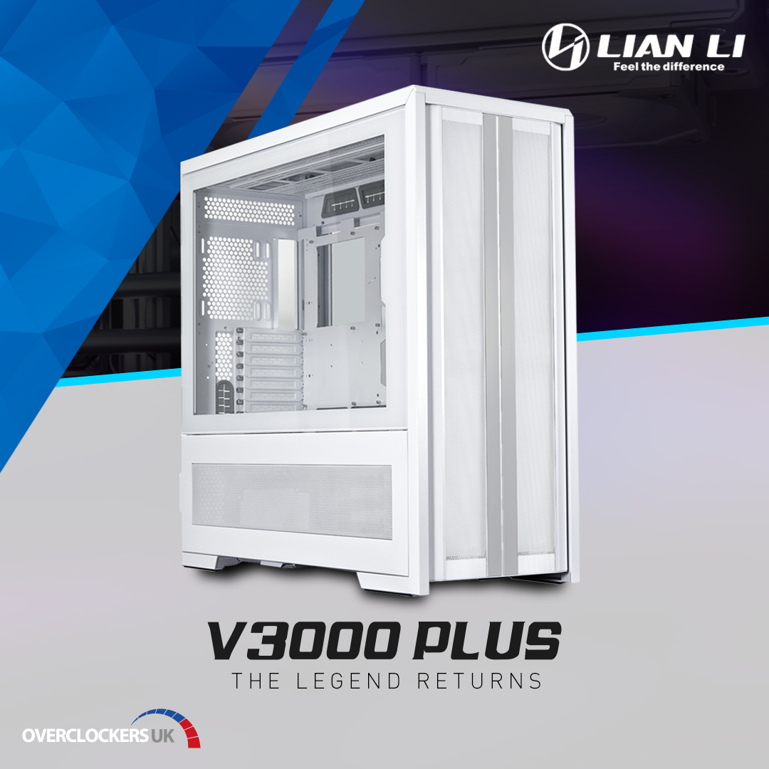 Lian Li V3000 Plus - It's Back and Prettier Than Ever - Overclockers UK