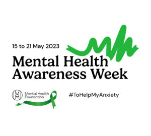 Mental Health Awareness Week: To Help My Anxiety