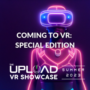 Coming To VR: The UploadVR Showcase Special | Overclockers UK