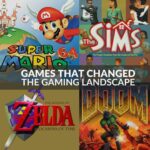 Games that Changed the Gaming Landscape