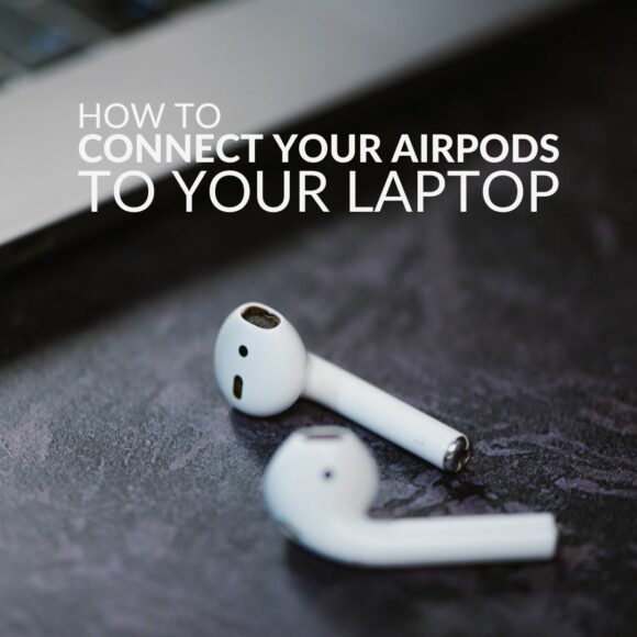 how-to-connect-your-airpods-to-a-laptop