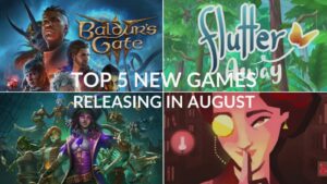 Top 5 New Game Releases Coming this August!