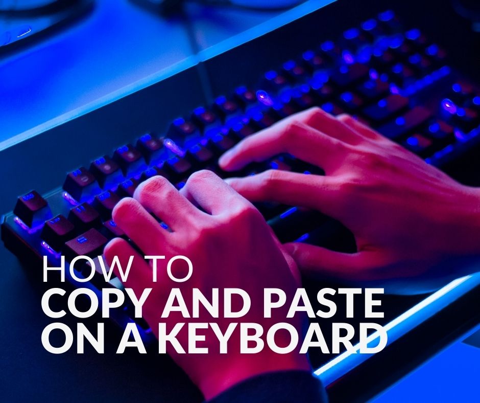 how-to-copy-and-paste-on-a-keyboard