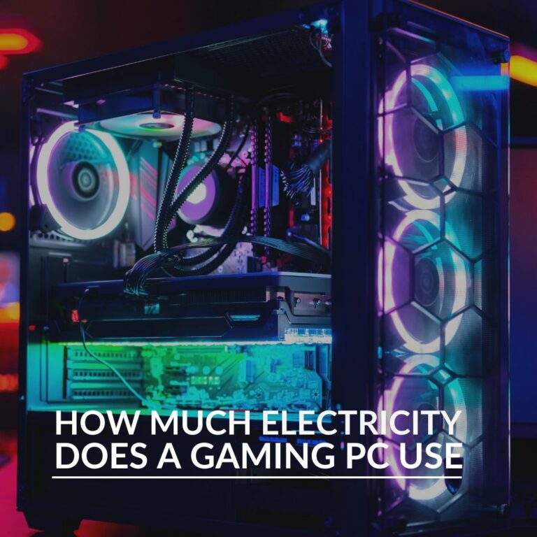 How Much Electricity Does a Gaming PC Use?