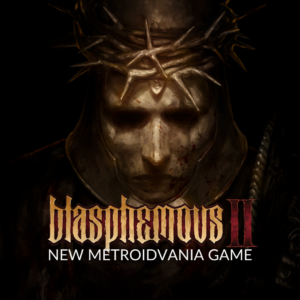 Take on Blasphemous II - New Metroidvania, Souls-Like Game