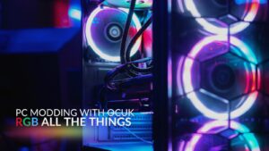 PC Modding with OcUK: RGB All the Things