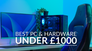 Level Up: The Best Gaming PC and Hardware for Under £1000