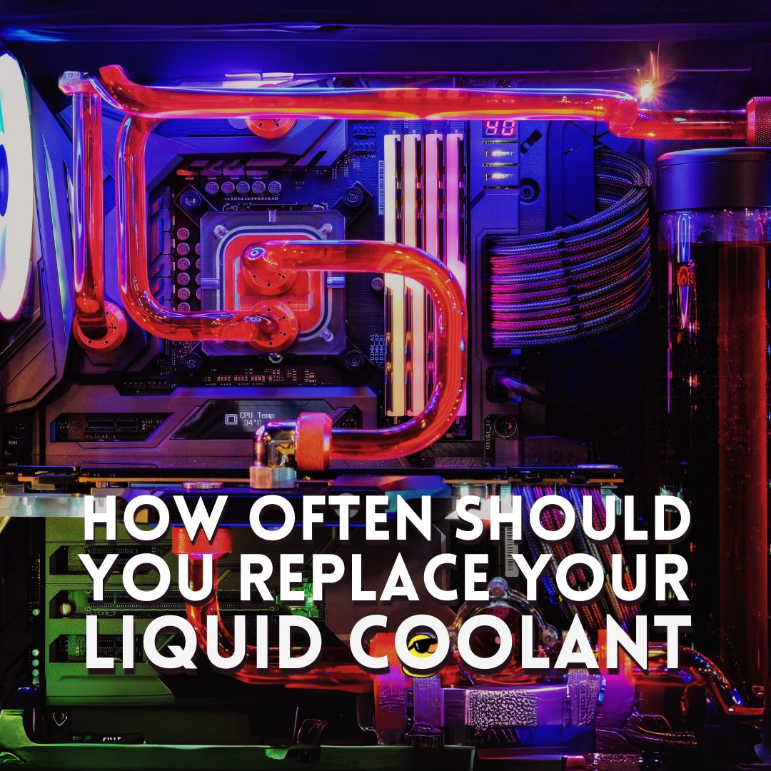 How Often Should You Replace Your Liquid Coolant