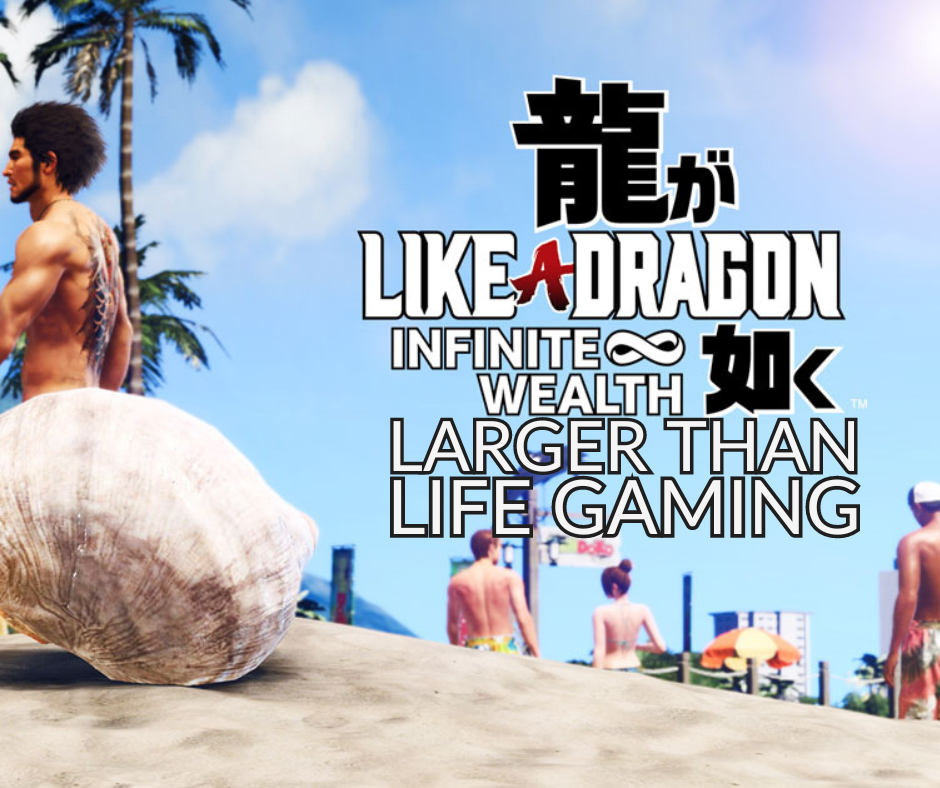 Larger Than Life Gaming: Like a Dragon Infinite Wealth | Overclockers UK