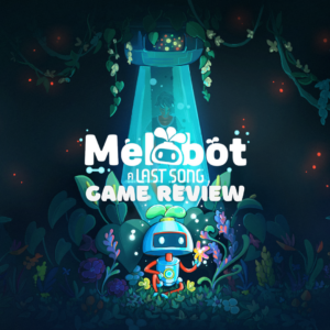 Wholesome Gameplay with Melobot – A Last Song