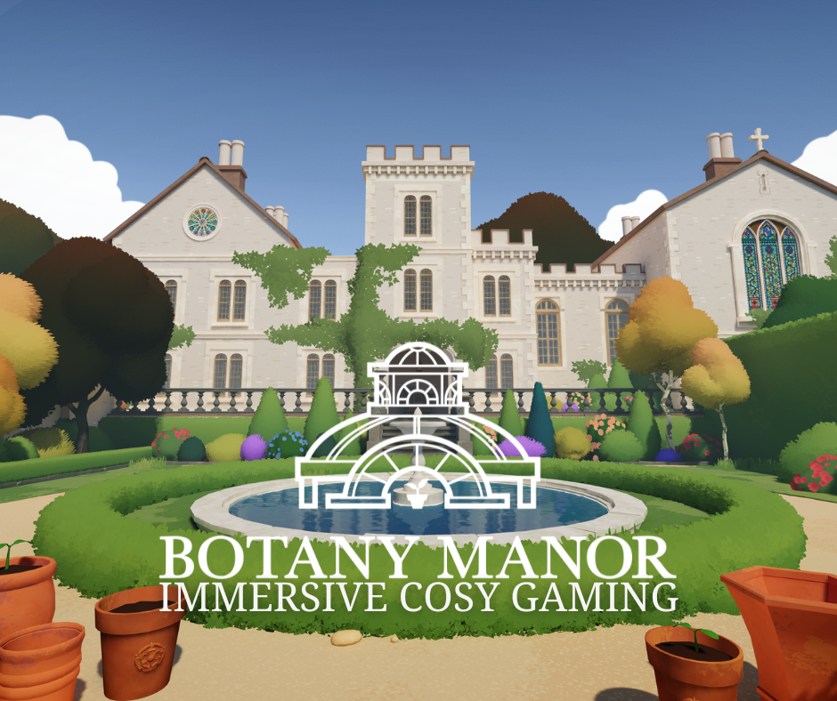 Grow with Botany Manor: Immersive Cosy Gaming | Overclockers UK