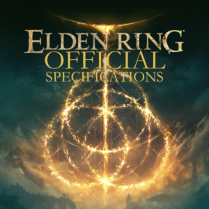 Elden Ring: The Official System Specifications for FromSoftware’s Latest Soulslike