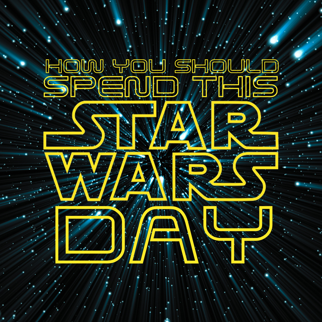 How You Should Spend This Star Wars Day | Overclockers UK