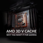 3D V-Cache: How This Feature Can Level Up Performance