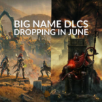 Big Name DLCs That Drop This June