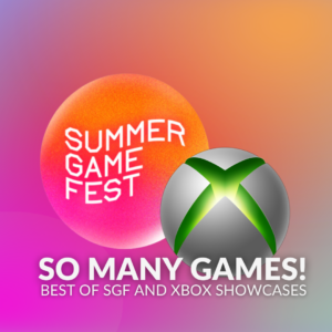 
So Many Games! – Best of SGF and Xbox Showcases 