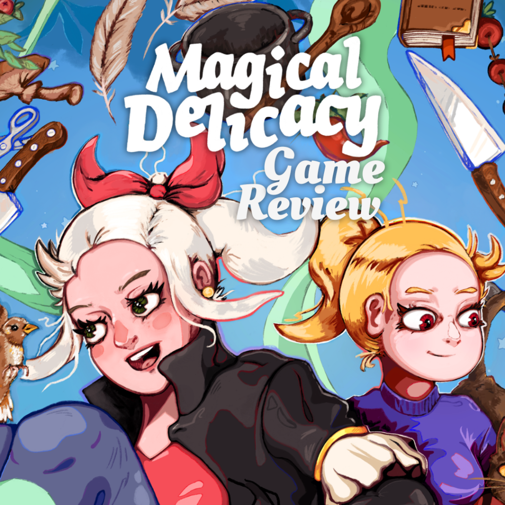 Magical Delicacy Review