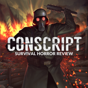 Conscript: A Survival Horror Experience in the Trenches of WWI 