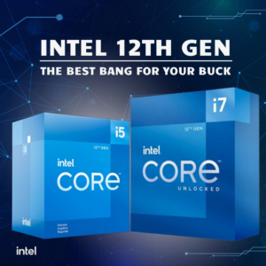 Intel 12th Gen CPUs: Best Bang for Your Buck