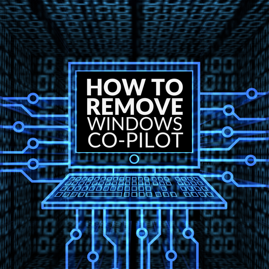 How To Remove Windows Co-Pilot