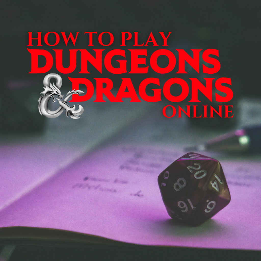 How to Play Dungeons and Dragons Online 