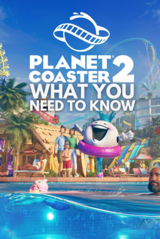 Planet Coaster 2: Here’s What You Need to Know!