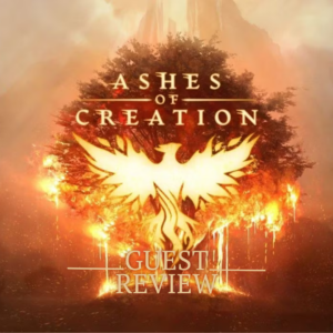 Guest Review: Ashes of Creation