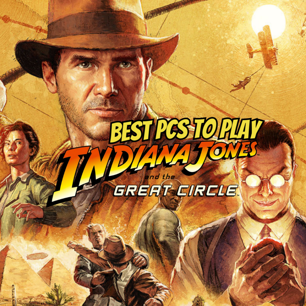 Whip Your PC into Action with Indiana Jones and the Great Circle 