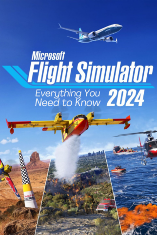 Everything You Need to Know About Microsoft Flight Simulator 2024  