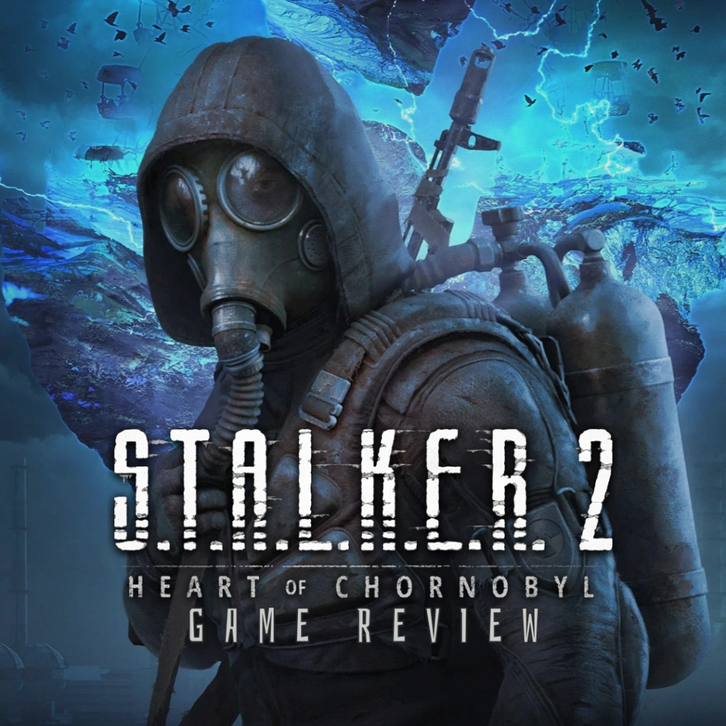 S.T.A.L.K.E.R. 2: Heart of Chornobyl Review