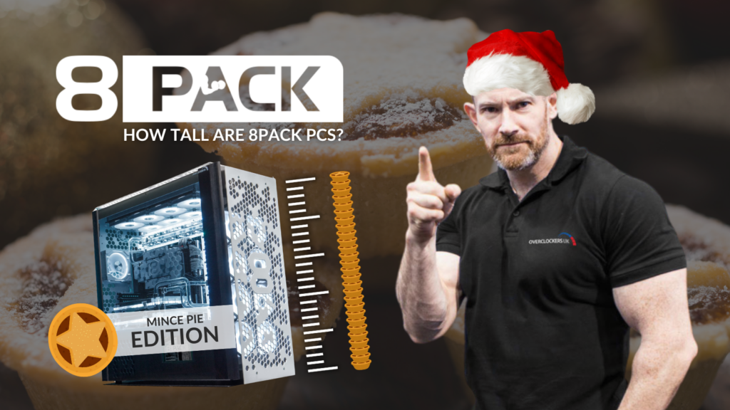 How Tall are 8Pack PCs in Mince Pies?! 