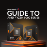 Your Guide to AMD Ryzen 9000 Series