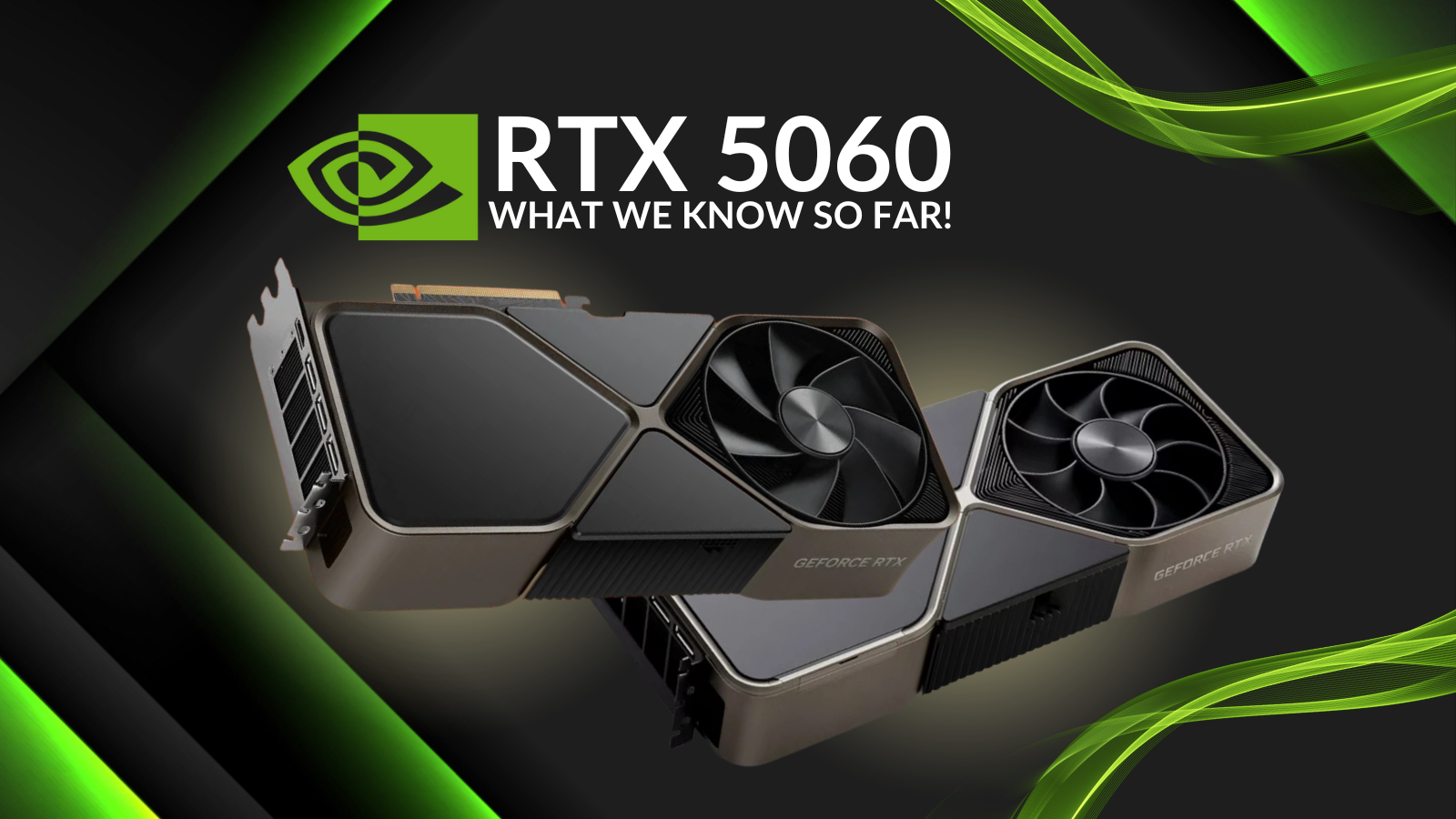 NVIDIA RTX 5060 - Everything We Know So Far