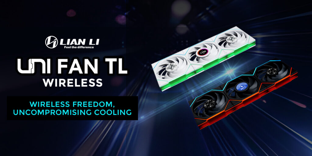 Lian Li UNI FAN TL – They’re Back with No Cable Baggage